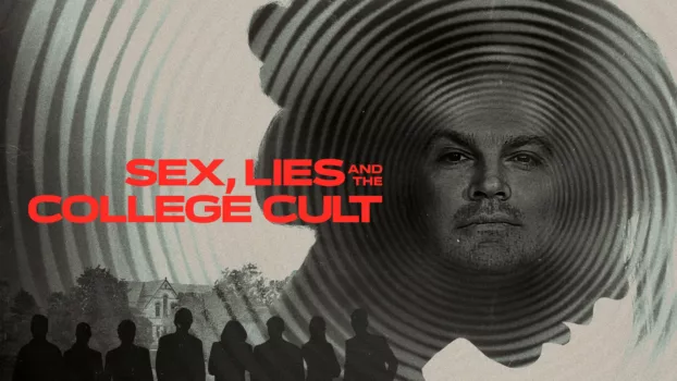 Sex, Lies and the College Cult
