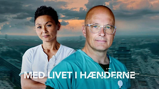 Med livet i hænderne