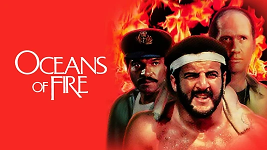 Oceans of Fire