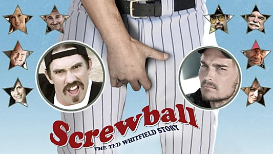 Screwball: The Ted Whitfield Story