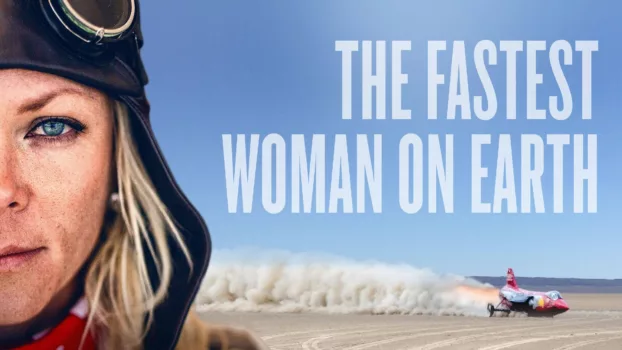The Fastest Woman on Earth