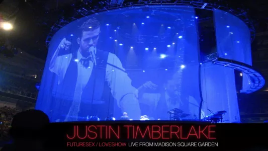 Justin Timberlake: FutureSex/LoveShow