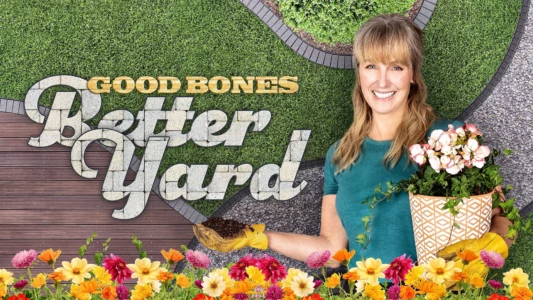 Good Bones: Better Yard