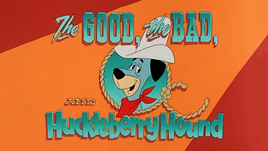 The Good, the Bad and Huckleberry Hound