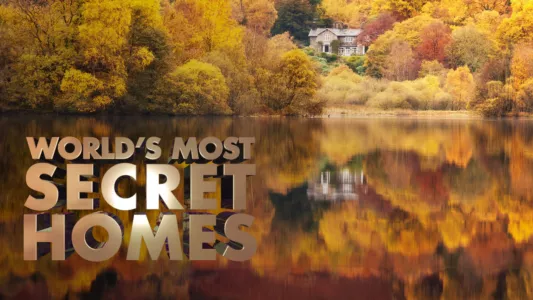 World's Most Secret Homes