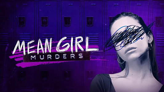 Mean Girl Murders
