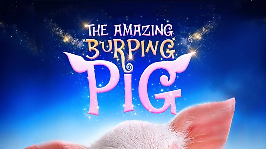 Arlo: The Burping Pig