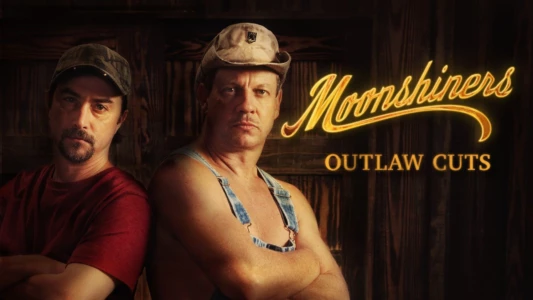 Moonshiners: Outlaw Cuts