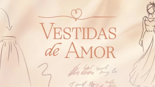 Vestidas de Amor