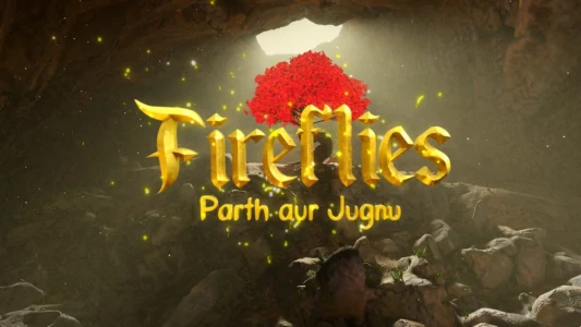 Fireflies: Parth aur Jugnu