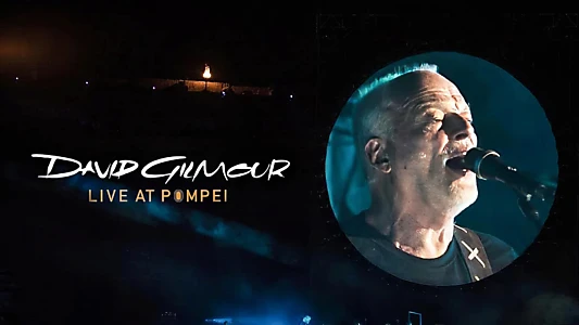 David Gilmour - Live at Pompeii