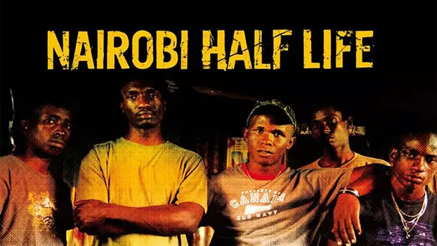 Nairobi Half Life