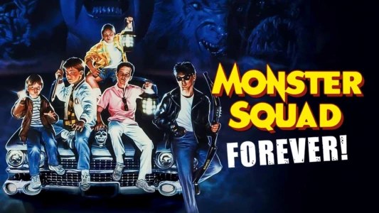 Monster Squad Forever!