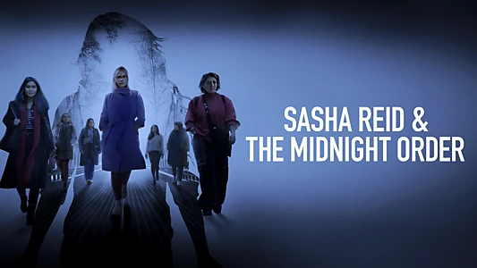 Sasha Reid and the Midnight Order