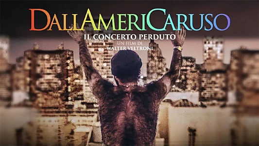 DallAmeriCaruso - Il concerto perduto