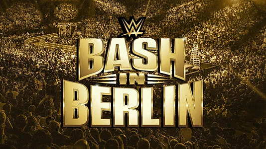 WWE Bash in Berlin 2024