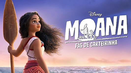 A Fan Celebration of Moana