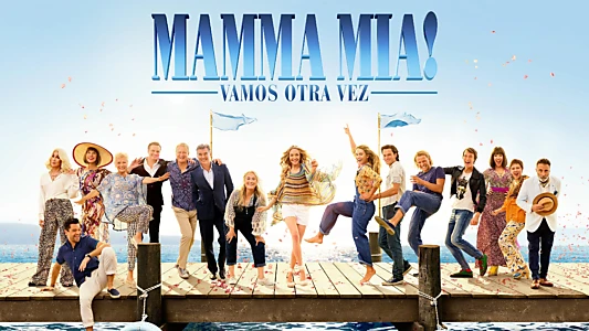 Mamma Mia! Here We Go Again