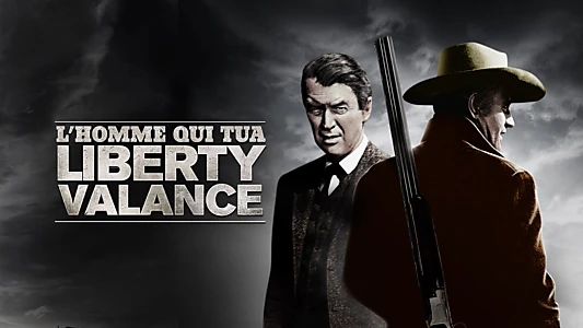 The Man Who Shot Liberty Valance