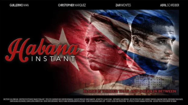 Watch Habana Instant Trailer