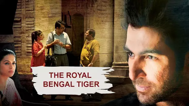 Watch The Royal Bengal Tiger Trailer
