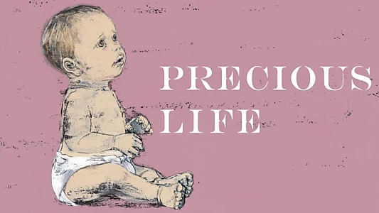 Watch Precious Life Trailer