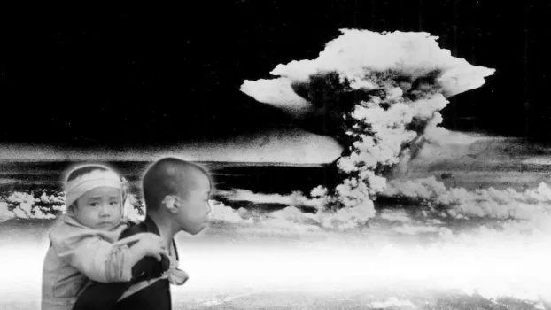 Watch White Light/Black Rain: The Destruction of Hiroshima and Nagasaki Trailer