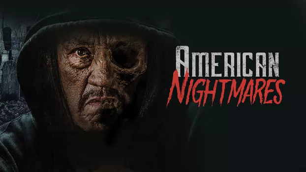 Watch American Nightmares Trailer