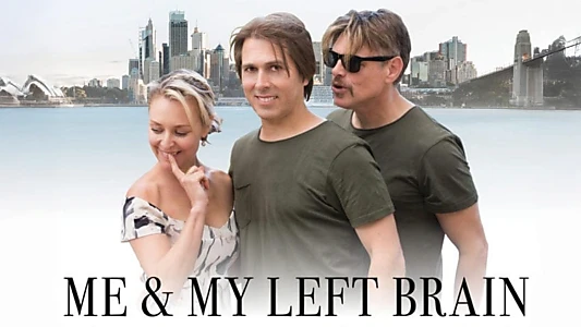 Watch Me and My Left Brain Trailer