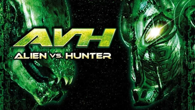 Watch AVH: Alien vs. Hunter Trailer