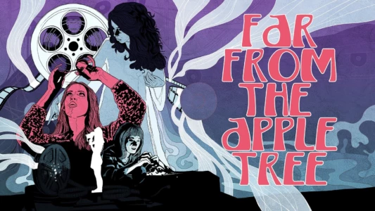 Watch Far from the Apple Tree Trailer