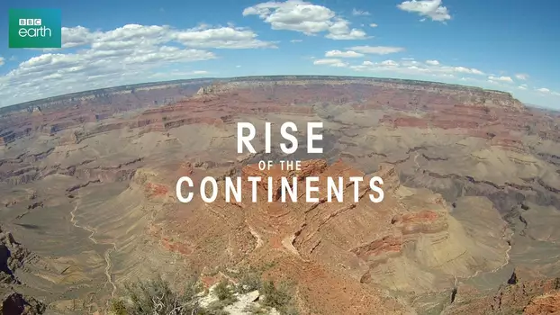 Watch Rise of the Continents Trailer