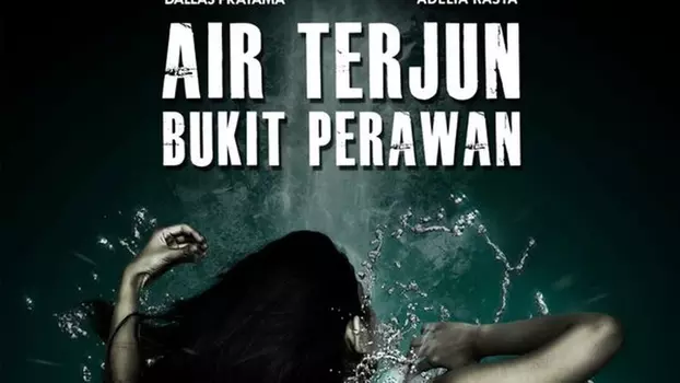 Watch Air Terjun Bukit Perawan Trailer