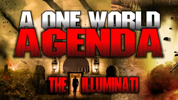 Watch One World Agenda: The Illuminati Trailer