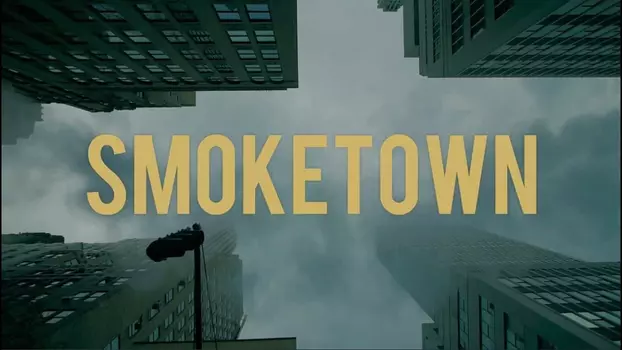 Watch Smoketown Trailer