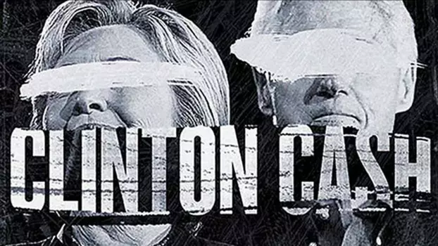 Watch Clinton Cash Trailer