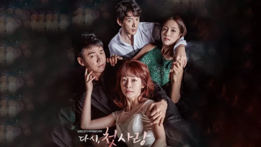First Love Again (2016) TV show. Where To Watch Streaming Online