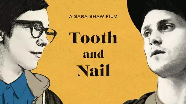 Watch Tooth and Nail Trailer