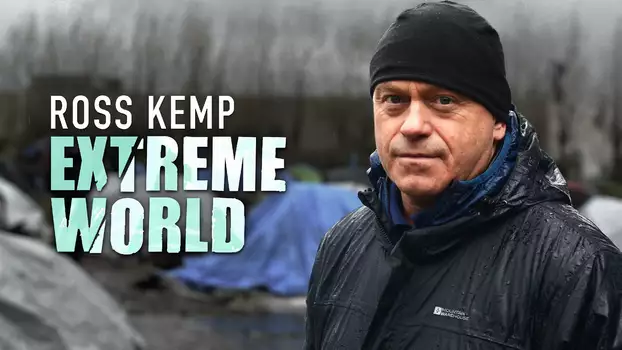 Watch Ross Kemp: Extreme World Trailer