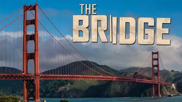 Watch The Bridge Trailer