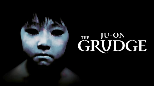 Ju-on: The Grudge