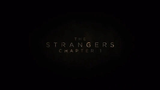 The Strangers: Chapter 1