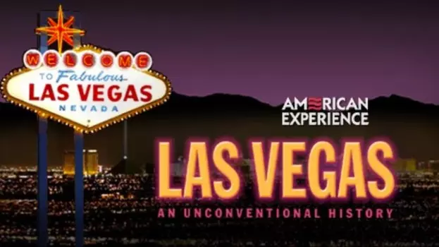 Las Vegas: An Unconventional History: Part 1 - Sin City