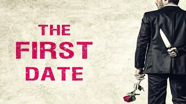 Watch The First Date Trailer