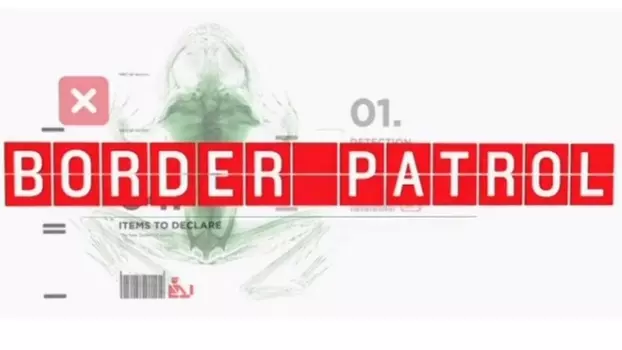 Watch Border Patrol Trailer