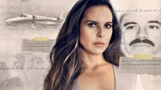 Watch The Day I Met El Chapo: The Kate del Castillo Story Trailer