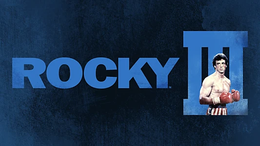 Watch Rocky III Trailer