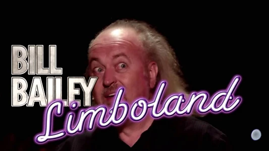 Watch Bill Bailey: Limboland Trailer