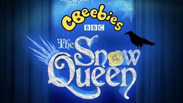 CBeebies Presents: The Snow Queen