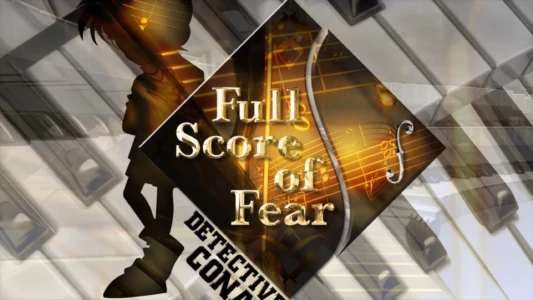 Detective Conan: Full Score of Fear
